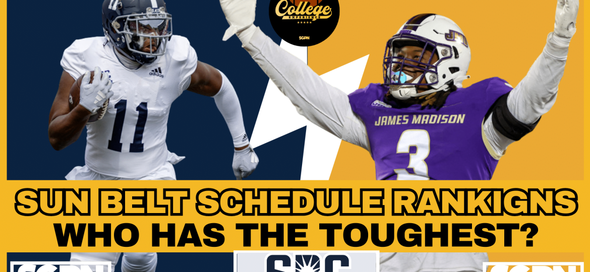 Sun Belt Conference Schedule Rankings, Who Got The Toughest? | The College Football Experience (Ep. 3016)