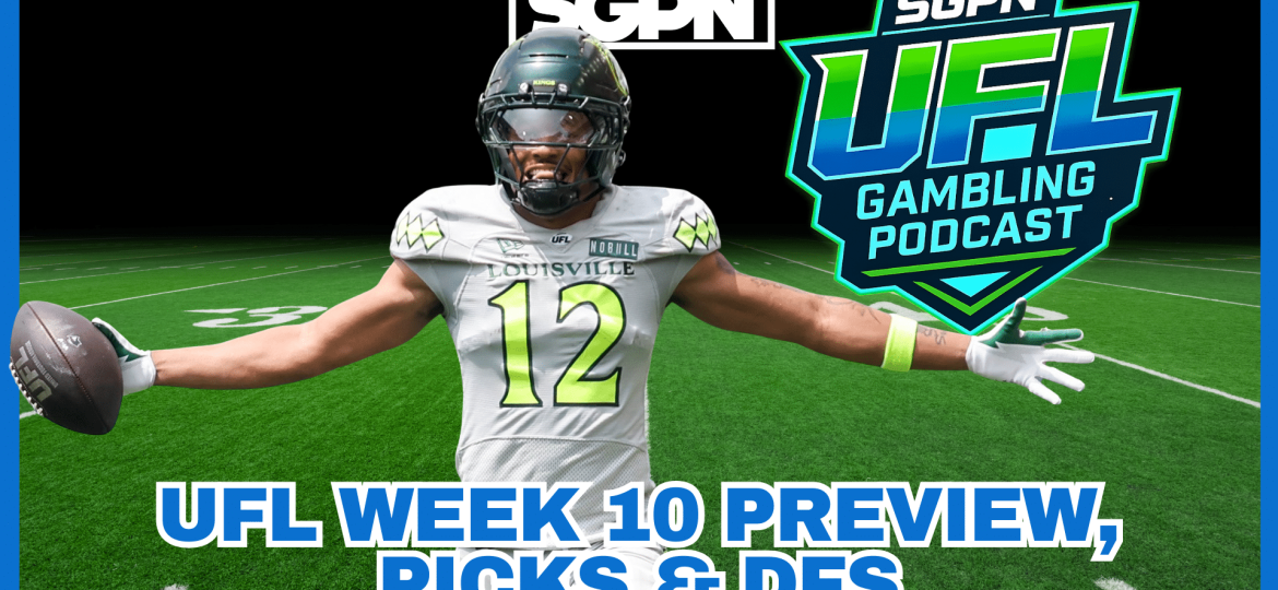UFL Week 10 Preview, Picks, and DFS | UFL Gambling Podcast (Ep. 69)