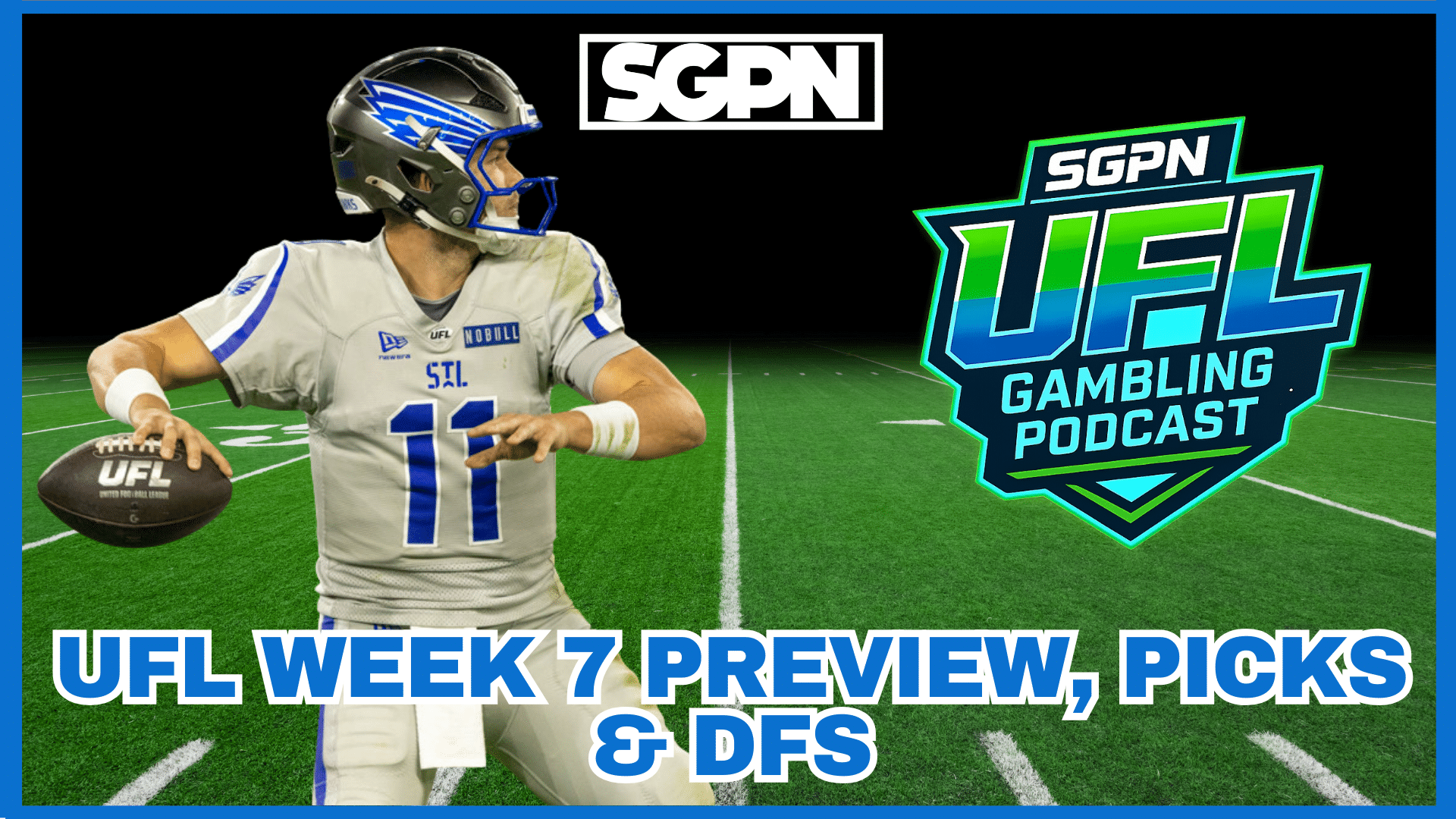 UFL Week 7 Preview, Picks, and DFS | UFL Gambling Podcast (Ep. 63)
