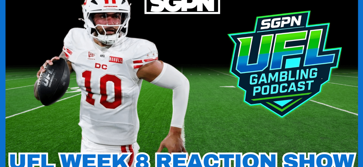 UFL Week 8 Recap Show | UFL Gambling Podcast (Ep. 66)