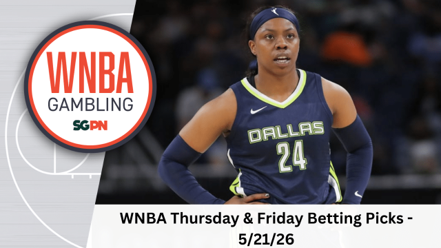 WNBA Thursday + Friday Betting Picks – 5/21/26 | WNBA Gambling Podcast (Ep. 233)