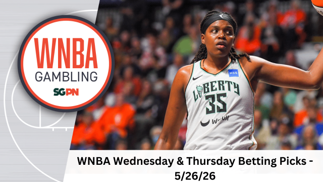 WNBA Wednesday + Thursday Betting Picks – 5/26/26 | WNBA Gambling Podcast (Ep. 234)