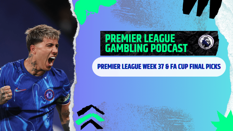 Premier League Matchday 37 Picks | Premier League Gambling Podcast (Ep. 374)