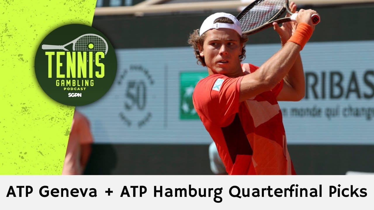 ATP Geneva + ATP Hamburg Quarterfinal Picks – 5/20/26 | Tennis Gambling Podcast (Ep. 641)