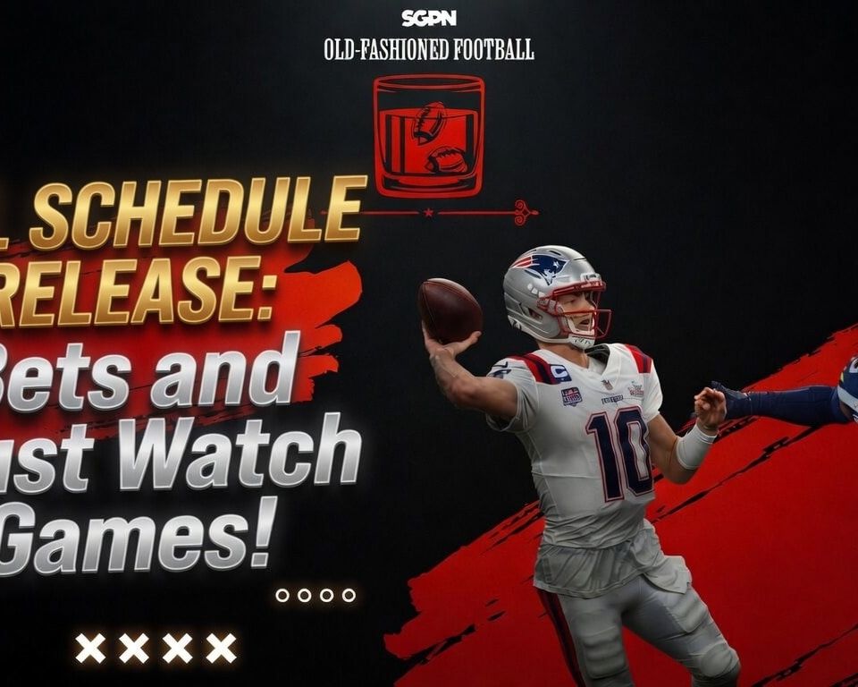 2026 NFL Schedule Release: Bet These Games Now | Old-Fashioned Football (Ep. 229)