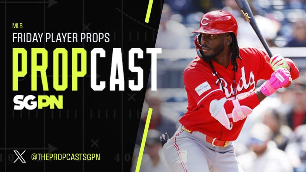 MLB Friday Player Props 5/29/26 – Bets, Player Props and Predictions | The Propcast (Ep. 477)