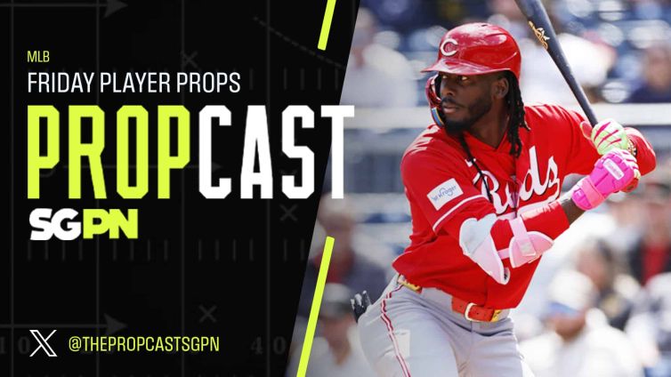 MLB Friday Player Props 5/29/26 – Bets, Player Props and Predictions | The Propcast (Ep. 477)