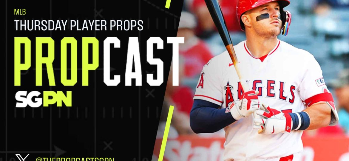 MLB Thursday Player Props 5/28/26 – Bets, Player Props and Predictions | The Propcast (Ep. 476)
