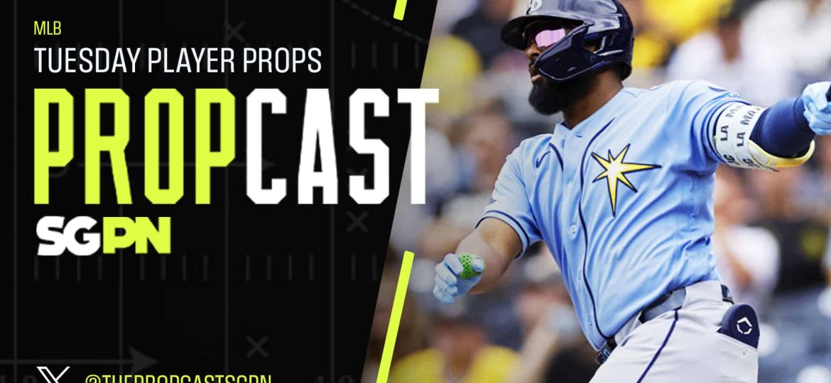 MLB Tuesday Player Props 5/26/26 – Bets, Player Props and Predictions | The Propcast (Ep. 474)