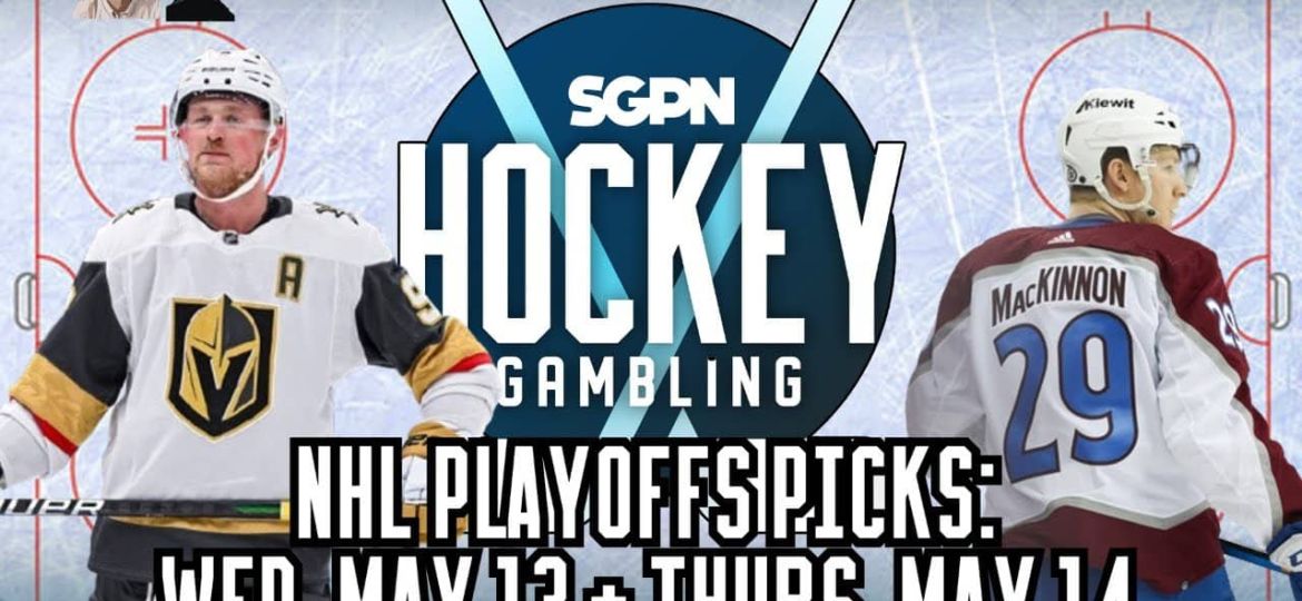 NHL Playoffs Picks: Wednesday, May 13 + Thursday, May 14 | Hockey Gambling Podcast (Ep. 616)