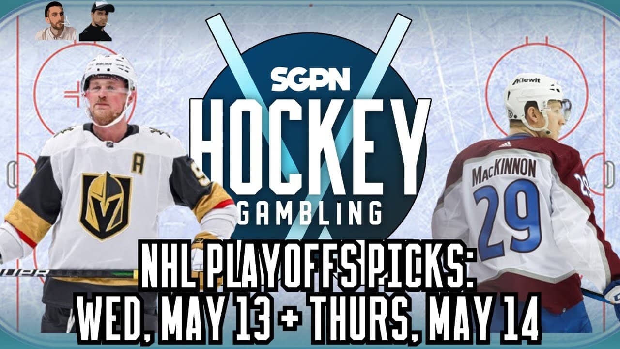 NHL Playoffs Picks: Wednesday, May 13 + Thursday, May 14 | Hockey Gambling Podcast (Ep. 616)