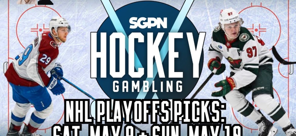 NHL Playoffs Picks: Saturday, May 9 + Sunday, May 10 | Hockey Gambling Podcast (Ep. 614)