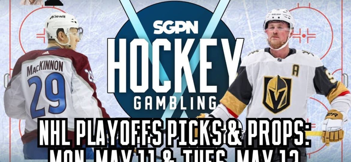 NHL Playoffs Picks: Monday, May 11 + Tuesday, May 12 | Hockey Gambling Podcast (Ep. 615)