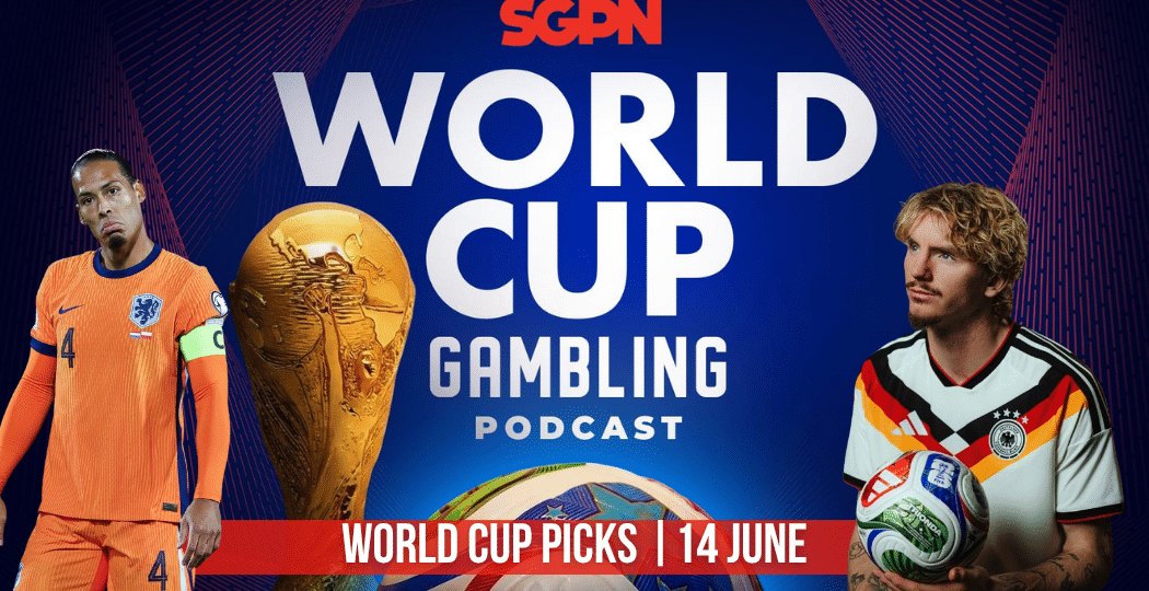 World Cup Picks June 14 | World Cup Gambling Podcast (Ep. 395)