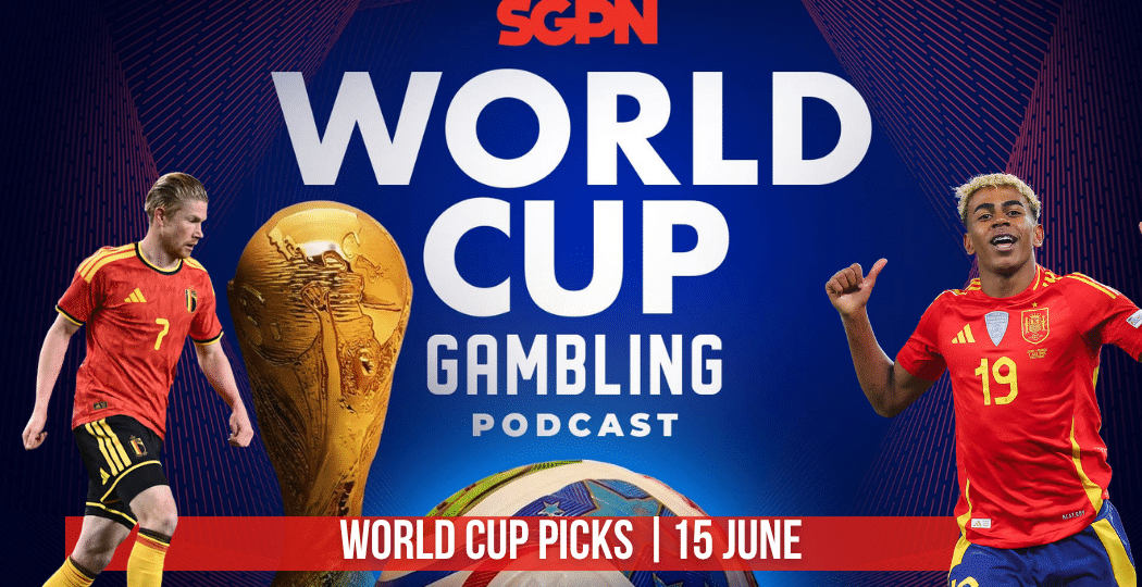 World Cup Picks June 15 | World Cup Gambling Podcast (Ep. 396)