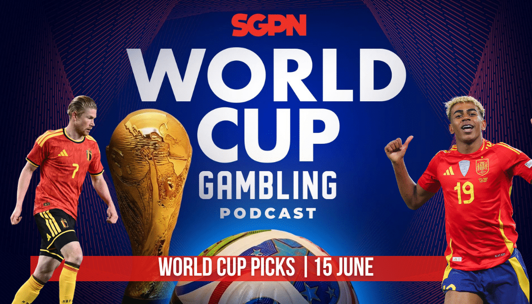 World Cup Picks June 15 | World Cup Gambling Podcast (Ep. 396)