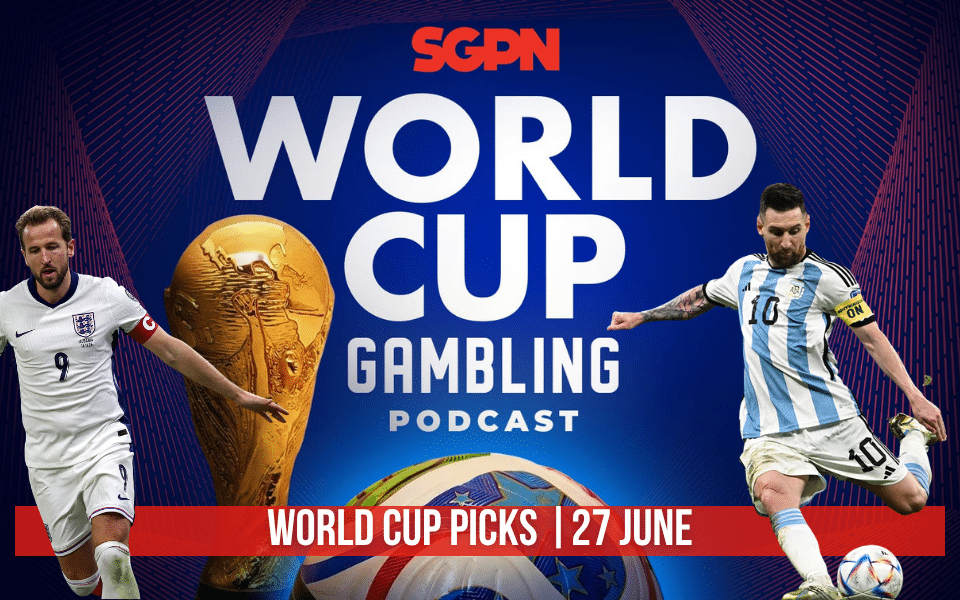 World Cup Picks June 27 | World Cup Gambling Podcast (Ep. 408)