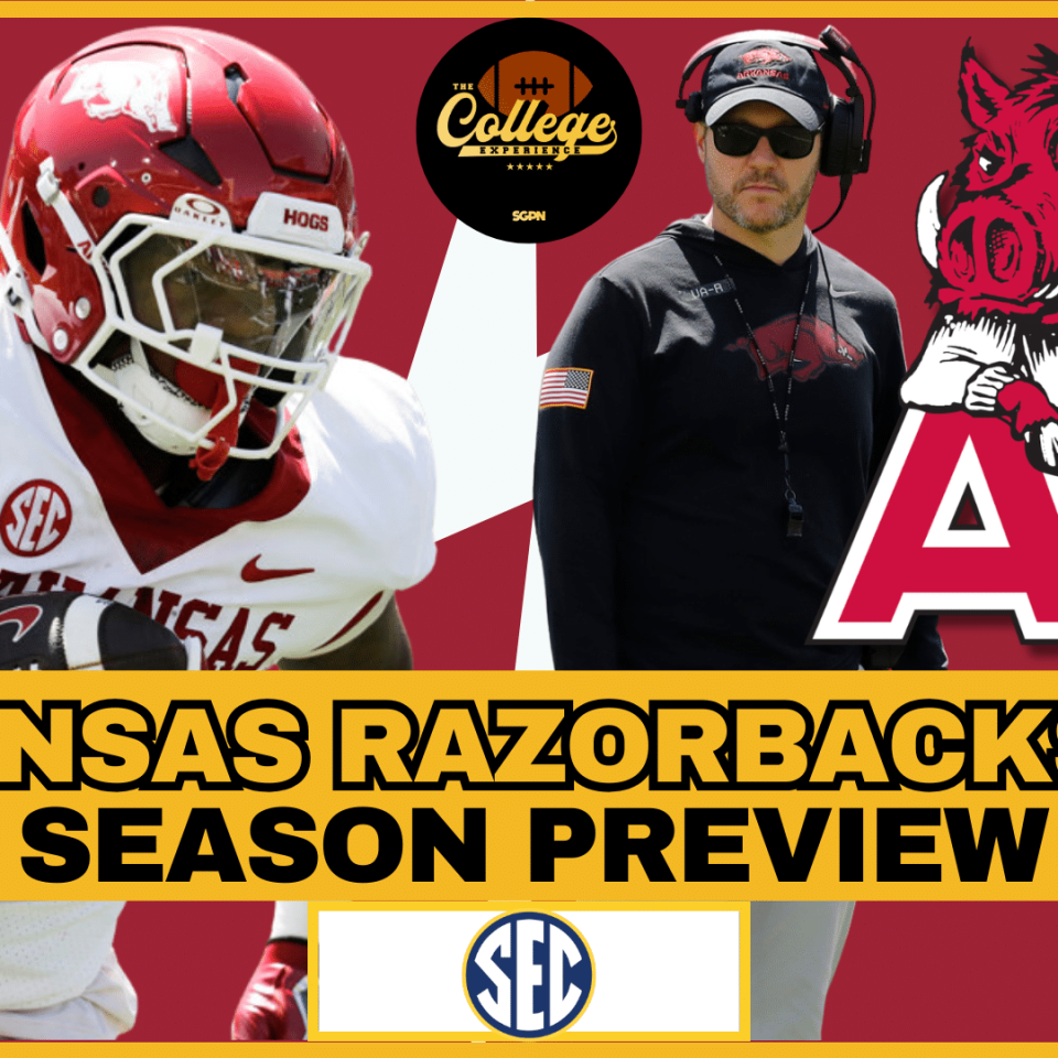 Arkansas Razorbacks 2026 Team Preview | The College Football Experience (Ep. 3030)