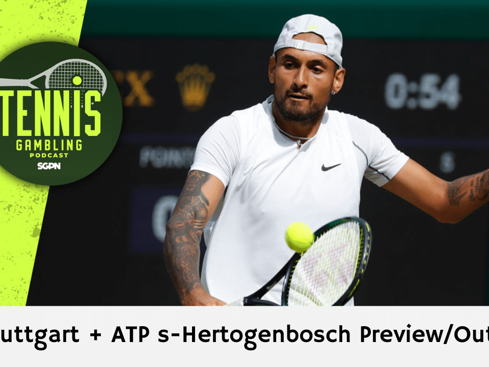 ATP Stuttgart + ATP 's-Hertogenbosch Preview/Outrights – 6/7/26 | Tennis Gambling Podcast (Ep. 654)
