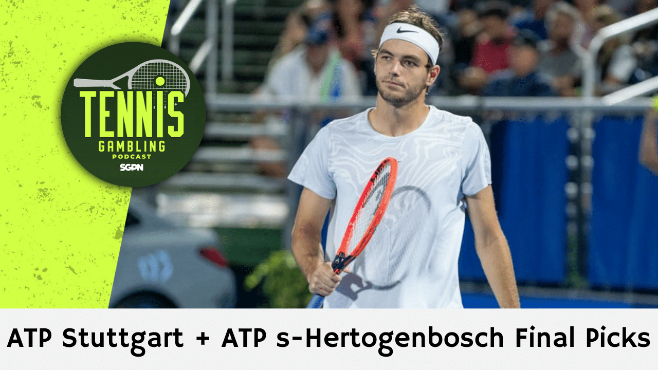 ATP Stuttgart + ATP ‘s-Hertogenbosch Final Picks – 6/13/26 | Tennis Gambling Podcast (Ep. 657)