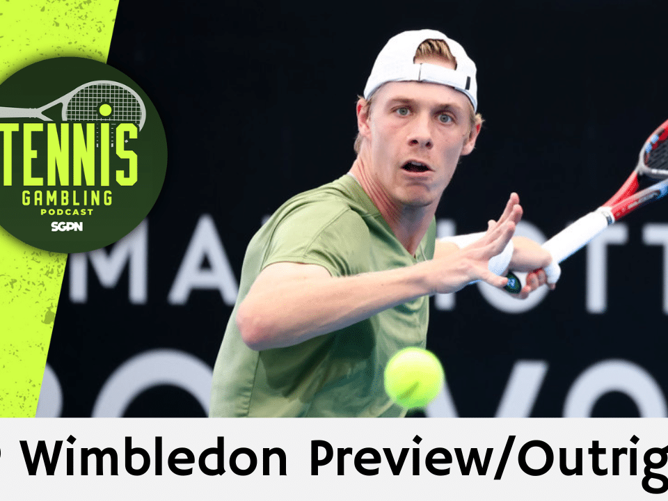 ATP Wimbledon Preview/Outrights – 6/27/26 | Tennis Gambling Podcast (Ep. 666)
