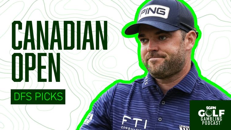 2026 Canadian Open DFS Picks | Golf Gambling Podcast (Ep. 591)