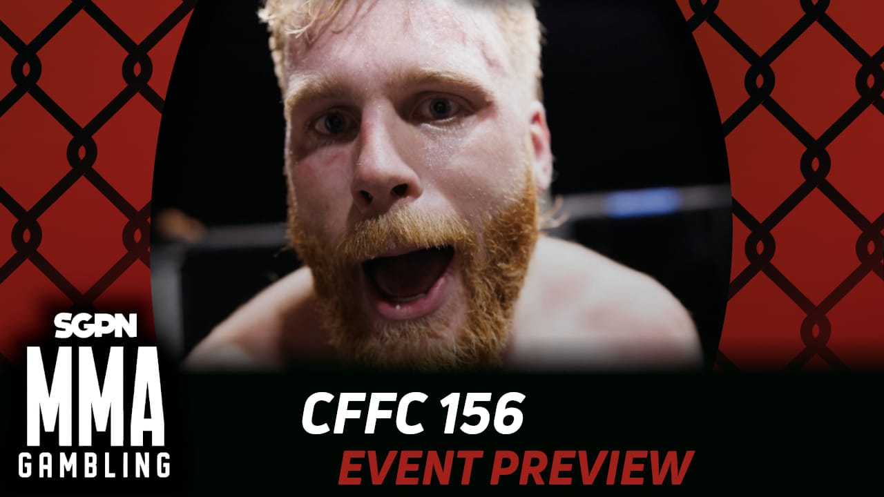 CFFC 156 Betting Guide (Gooch on the Brain) | MMA Gambling Podcast (Ep.1115)