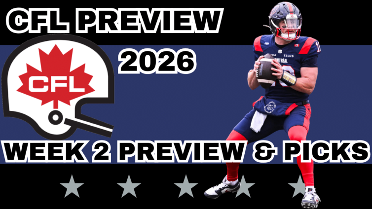 CFL Week 2 Preview, Picks, and DFS | CFL Gambling Podcast (Ep. 115)