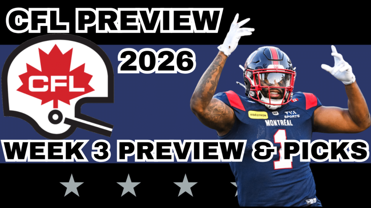CFL Week 3 Preview, Picks, and DFS | CFL Gambling Podcast (Ep. 116)