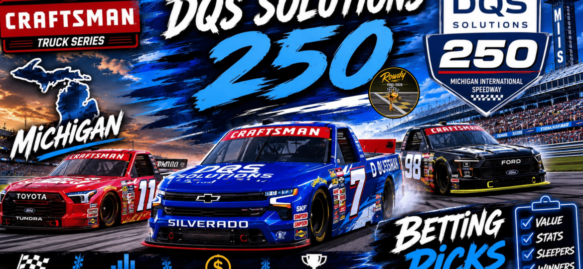 DQS Solutions & Staffing 250 Betting Picks 2026 I NASCAR Gambling Podcast (Ep. 808)