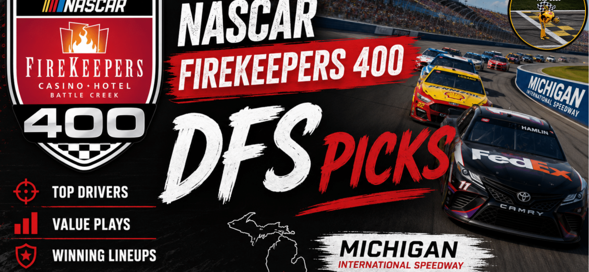 FireKeepers Casino 400 DFS Picks 2026 I NASCAR Gambling Podcast (Ep. 809)