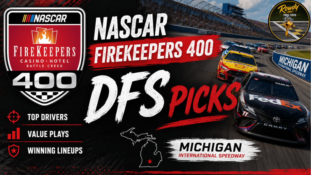 FireKeepers Casino 400 DFS Picks 2026 I NASCAR Gambling Podcast (Ep. 809)