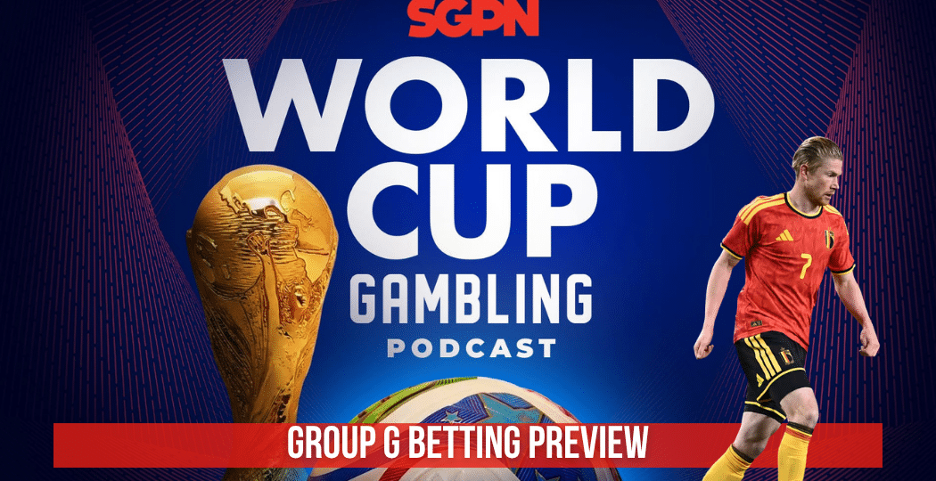 World Cup 2026 Group G Analysis and Picks | World Cup Gambling Podcast (Ep. 384)