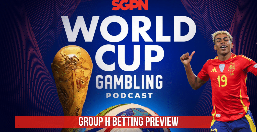 World Cup 2026 Group H-Analysis and Picks | World Cup Gambling Podcast (Ep. 385)