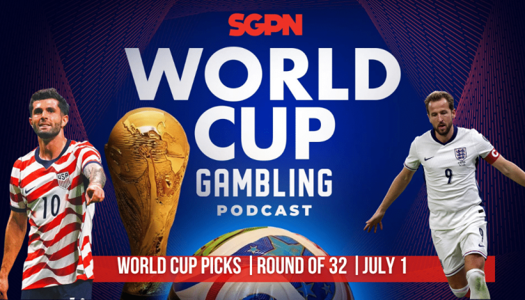 World Cup Picks July 1 | World Cup Gambling Podcast (Ep. 412)