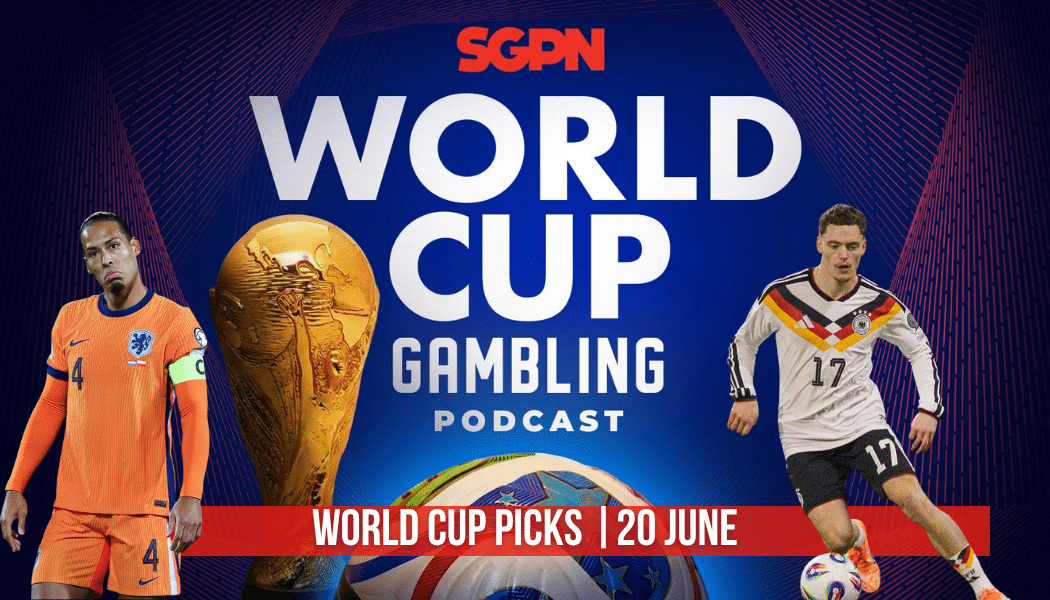 World Cup Picks June 20 | World Cup Gambling Podcast (Ep. 401) 