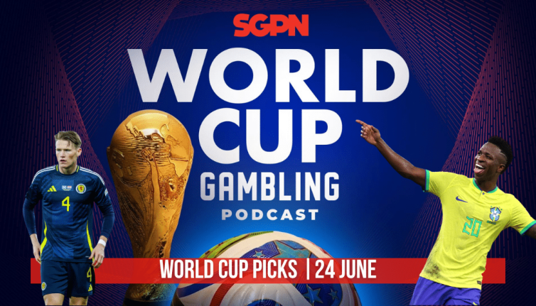 World Cup Picks June 24 | World Cup Gambling Podcast (Ep. 405)