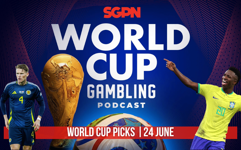 World Cup Picks June 24 | World Cup Gambling Podcast (Ep. 405)