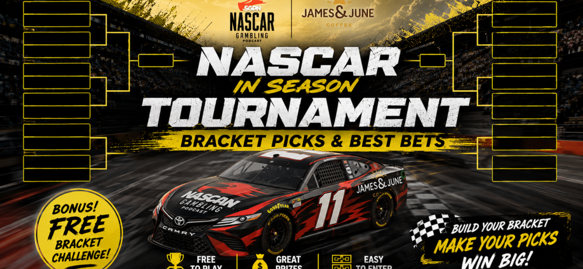 NASCAR In-Season Tournament 2026 Betting Picks I NASCAR Gambling Podcast (Ep. 820)
