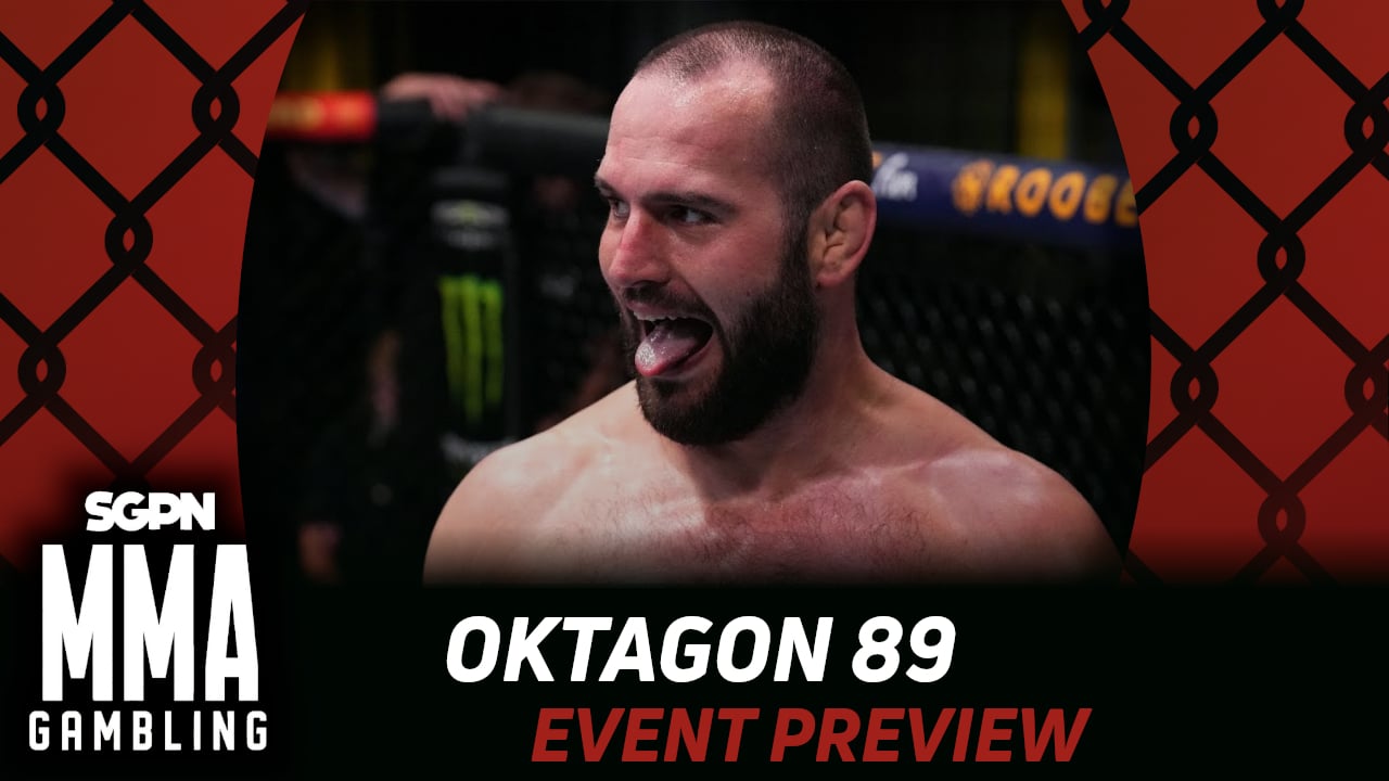 OKTAGON 89 Betting Guide (Big Warm Glass of Water) | MMA Gambling Podcast (Ep.1099)