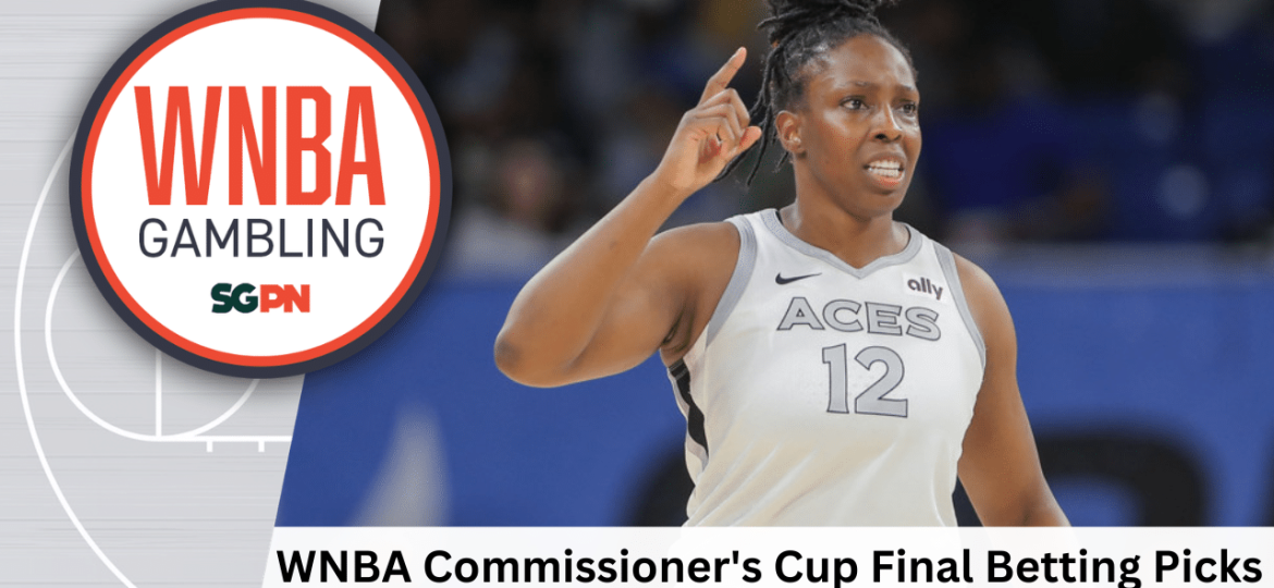 WNBA Commissioner's Cup Final Betting Picks – 6/30/26 | WNBA Gambling Podcast (Ep. 243)