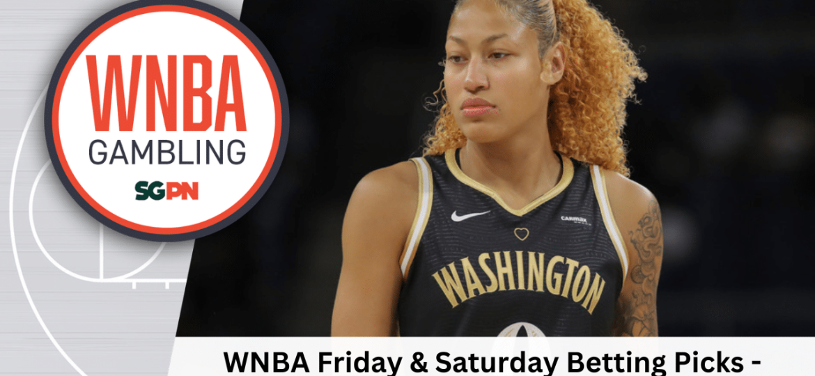 WNBA Friday + Saturday Betting Picks – 6/26/26 | WNBA Gambling Podcast (Ep. 242)