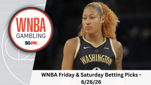 WNBA Friday + Saturday Betting Picks – 6/26/26 | WNBA Gambling Podcast (Ep. 242)