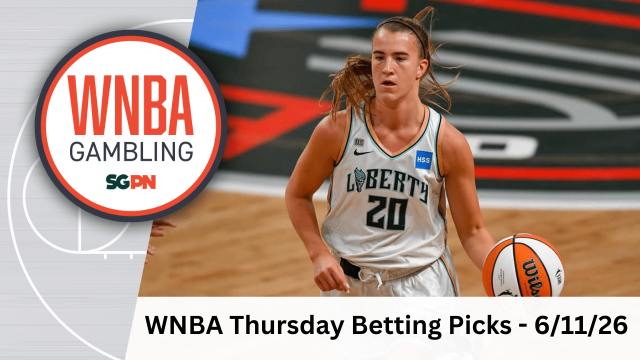 WNBA Thursday Betting Picks – 6/11/26 | WNBA Gambling Podcast (Ep. 237)