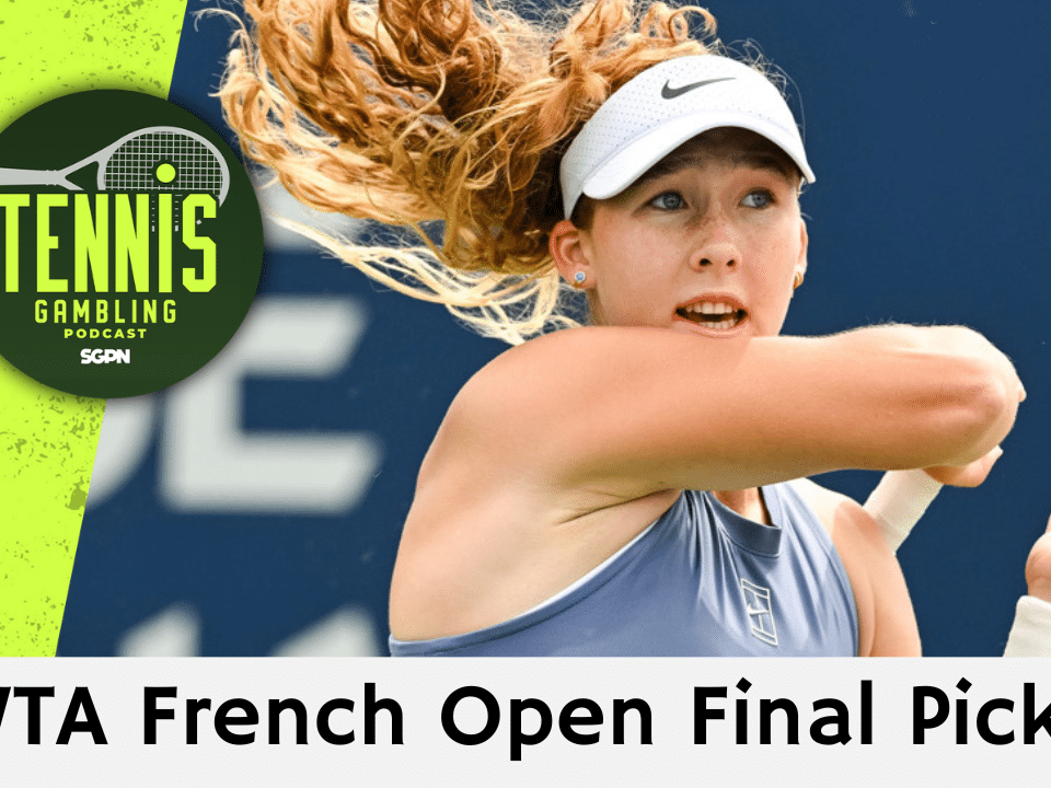 WTA French Open Final Picks – 6/4/26 | Tennis Gambling Podcast (Ep. 652)