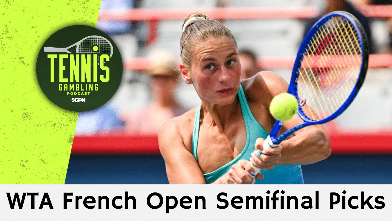 WTA French Open Semifinal Picks – 6/3/26 | Tennis Gambling Podcast (Ep. 650)