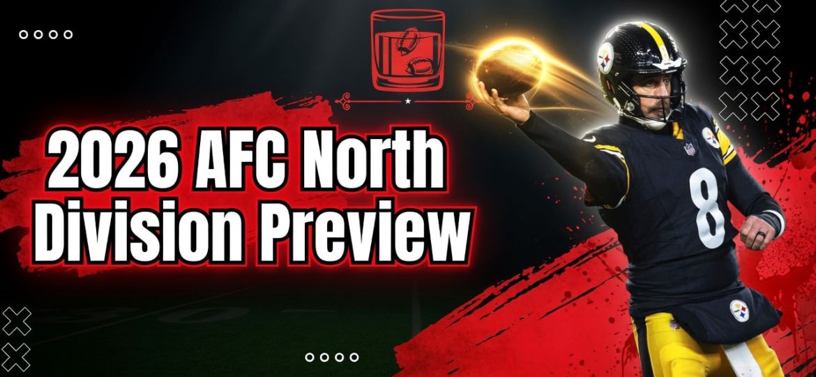 AFC North Division Preview: Best Bets & Fantasy Thoughts | Old-Fashioned Football (Ep. 234)