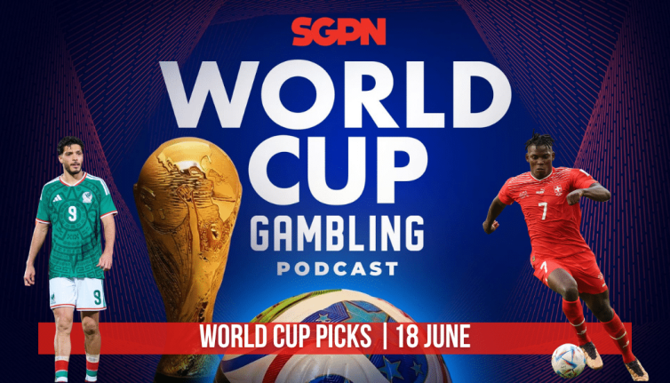 World Cup Picks June 18 | World Cup Gambling Podcast (Ep. 399)