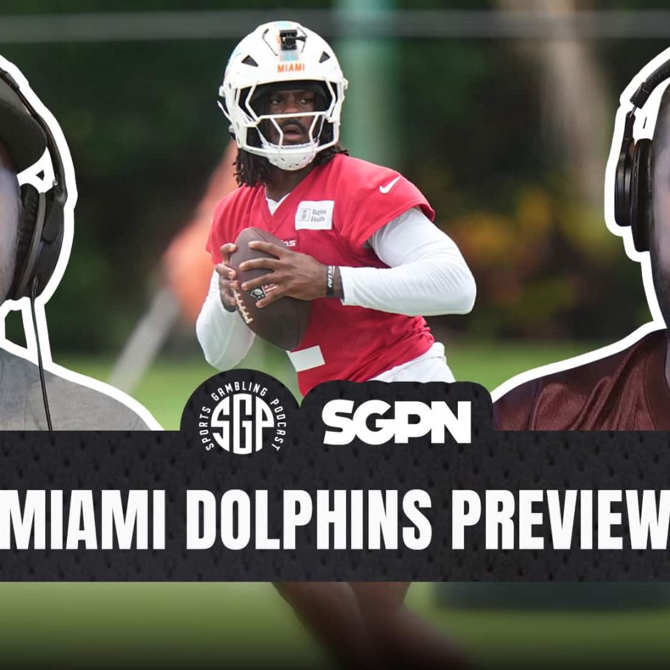 Miami Dolphins Preview (Ep. xxx)