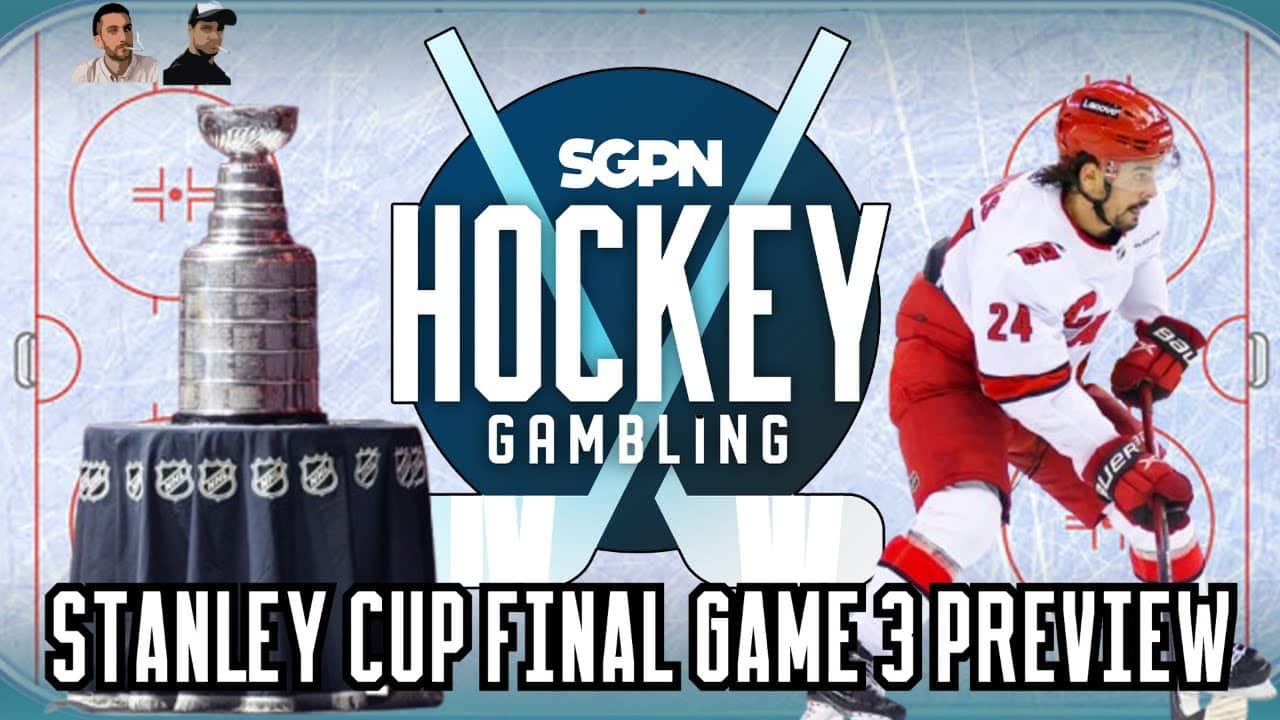 Game 3 Stanley Cup Final Picks: Hurricanes vs. Golden Knights | Hockey Gambling Podcast (Ep. 622)